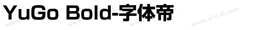 YuGo Bold字体转换